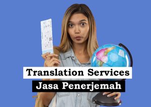 Meningkatkan Kualitas Penerjemahan: Tips Memilih Jasa Translate yang Tepat